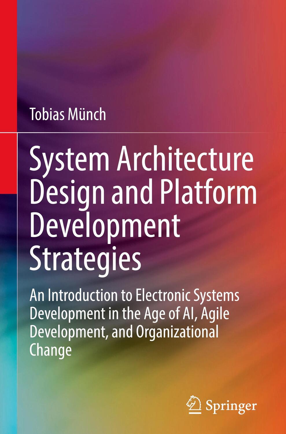 Cover: 9783030976941 | System Architecture Design and Platform Development Strategies | Münch
