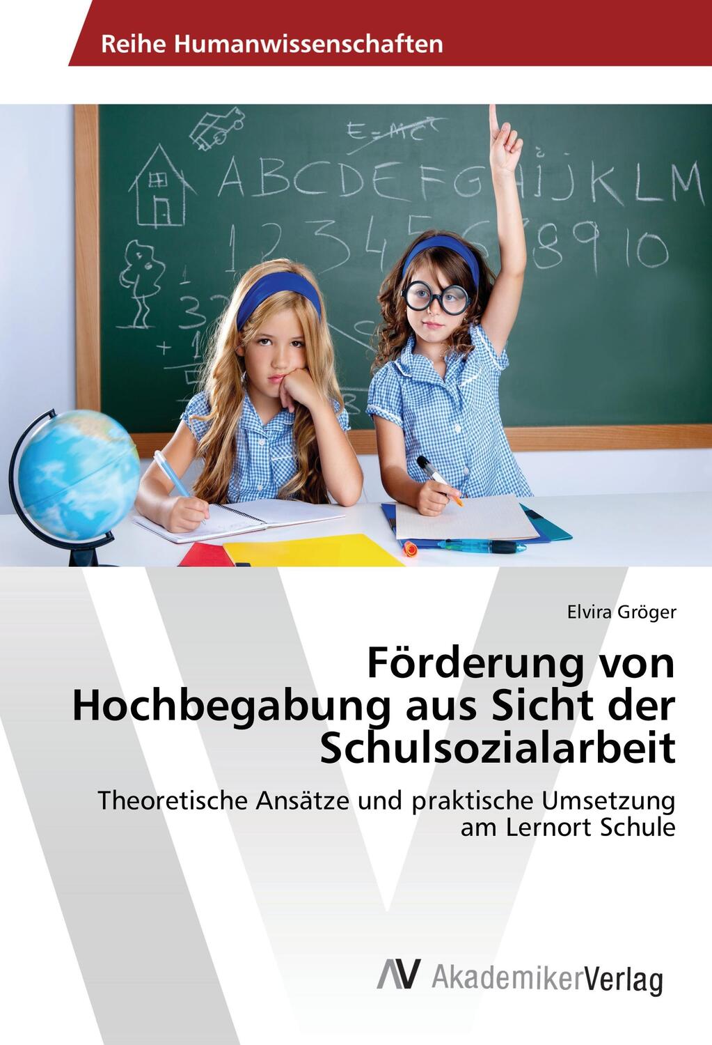 Cover: 9783639877533 | Förderung von Hochbegabung aus Sicht der Schulsozialarbeit | Gröger