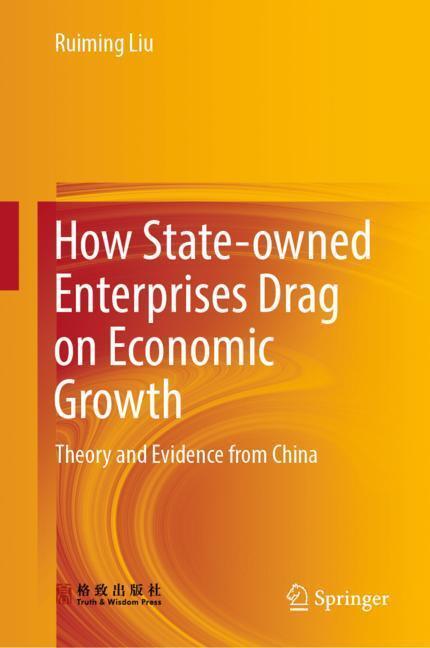 Cover: 9783662591864 | How State-owned Enterprises Drag on Economic Growth | Ruiming Liu