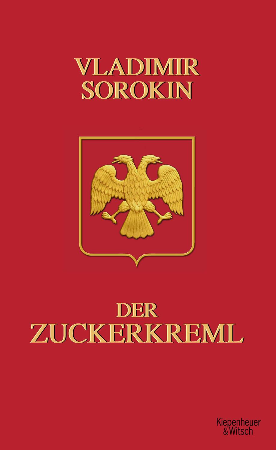 Cover: 9783462042269 | Der Zuckerkreml | Vladimir Sorokin | Buch | Deutsch | 2010