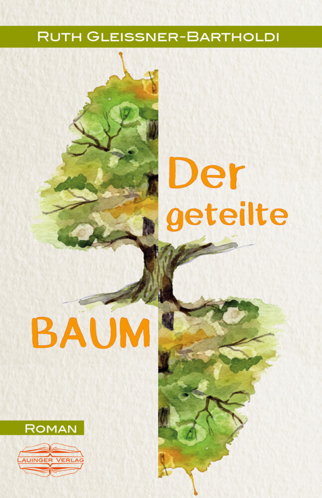 Cover: 9783765091193 | Der geteilte Baum | Roman | Ruth Gleissner-Bartholdi | Taschenbuch