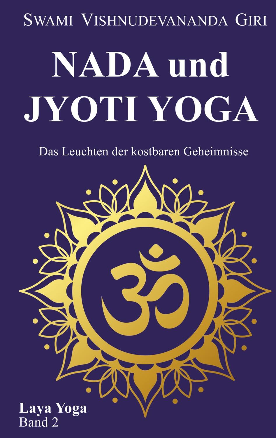 Cover: 9783347921368 | Nada und Jyoti Yoga | Das Leuchten der kostbaren Geheimnisse | Giri
