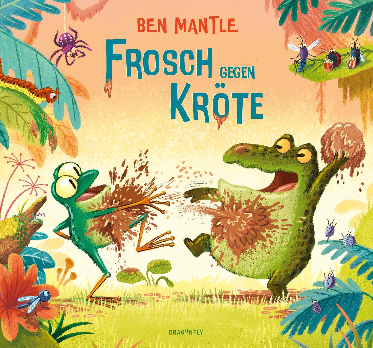 Cover: 9783748800729 | Frosch gegen Kröte | Ben Mantle | Buch | Hardcover | 32 S. | Deutsch