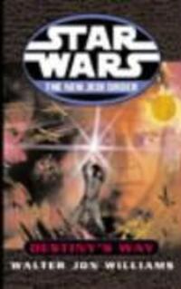Cover: 9780099410478 | Star Wars, Destiny's Way | Walter J. Williams | Taschenbuch | Englisch