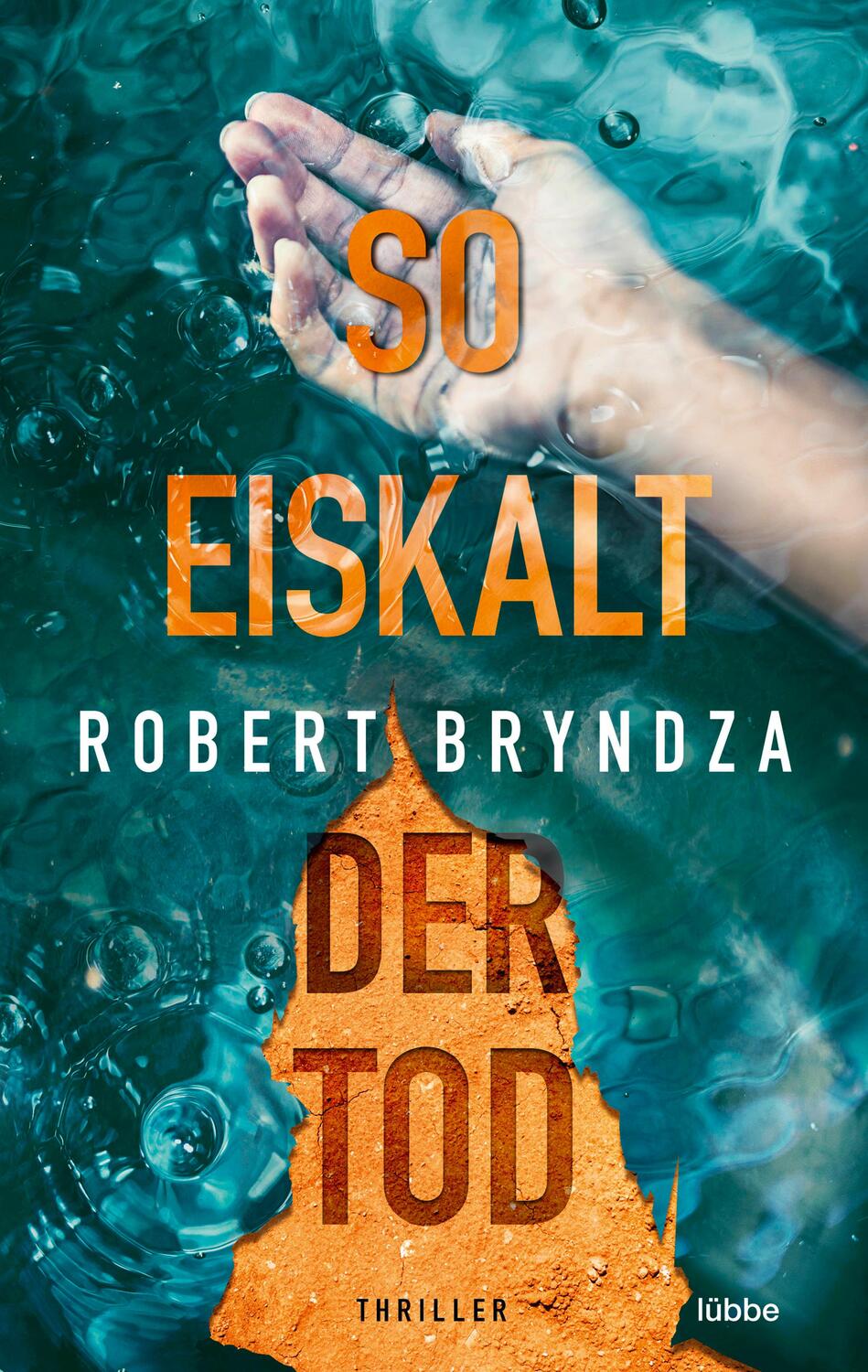 Cover: 9783404184972 | So eiskalt der Tod | Thriller | Robert Bryndza | Taschenbuch | 368 S.