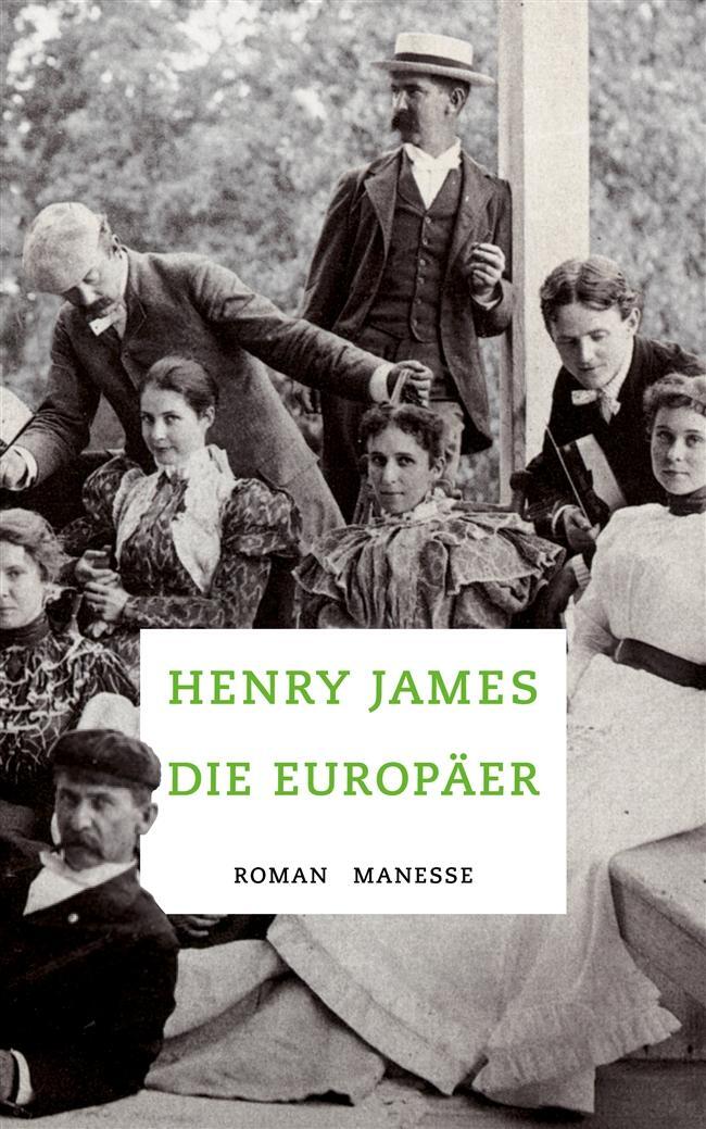 Cover: 9783717523888 | Die Europäer | Henry James | Buch | 256 S. | Deutsch | 2015 | Manesse