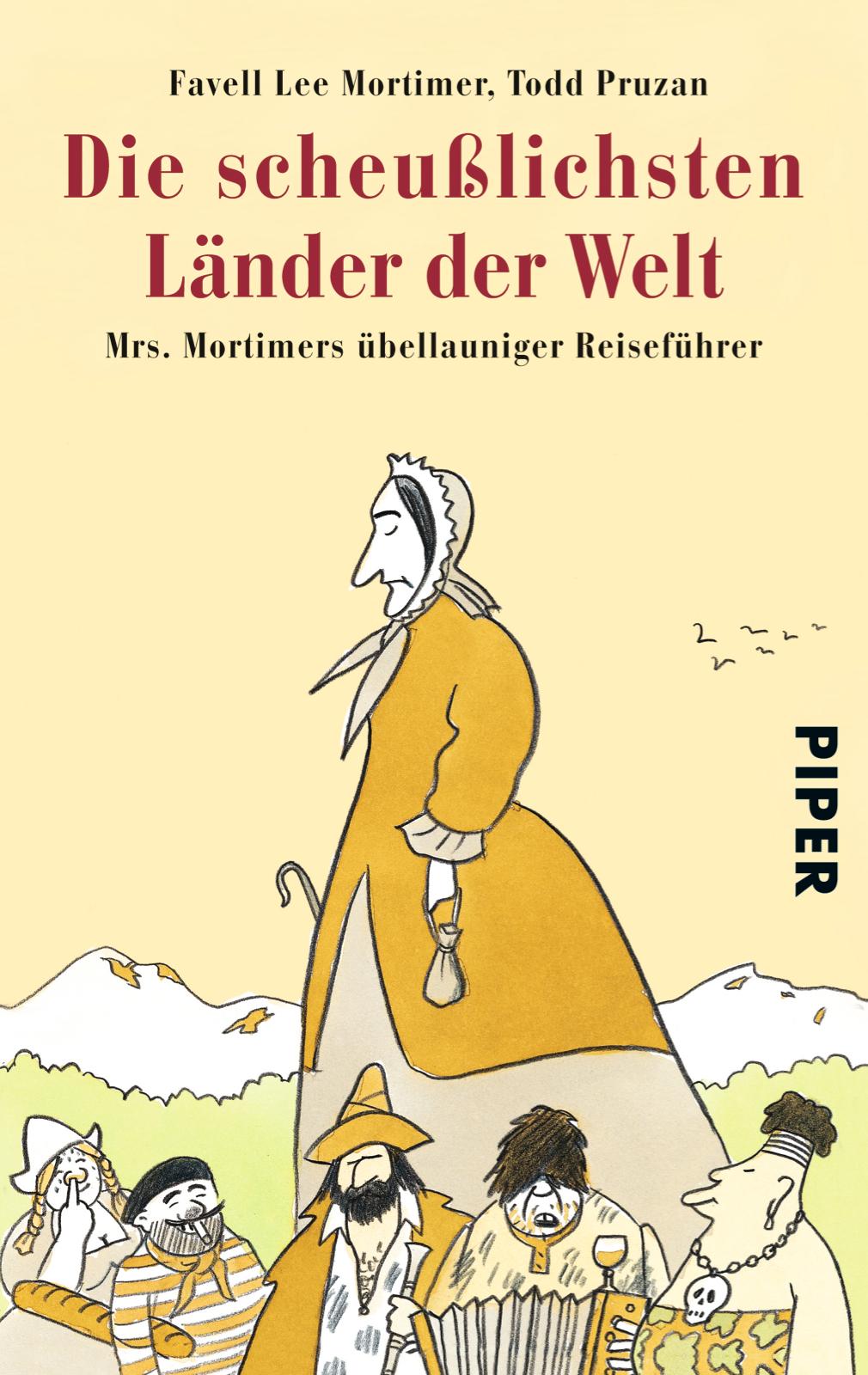 Cover: 9783492253741 | Die scheußlichsten Länder der Welt | Favell Lee Mortimer (u. a.)