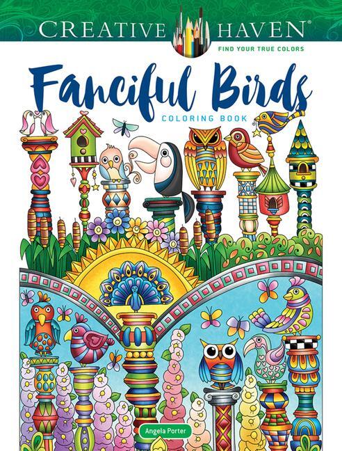 Cover: 9780486850405 | Creative Haven Fanciful Birds Coloring Book | Angela Porter | Buch