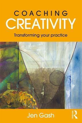 Cover: 9781138960800 | Coaching Creativity | Transforming your practice | Jen Gash | Buch