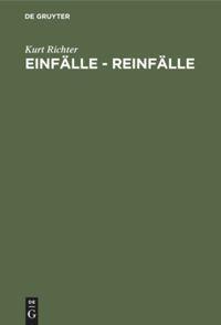 Cover: 9783112328613 | Einfälle - Reinfälle | Kurt Richter | Buch | 95 S. | Deutsch | 1983