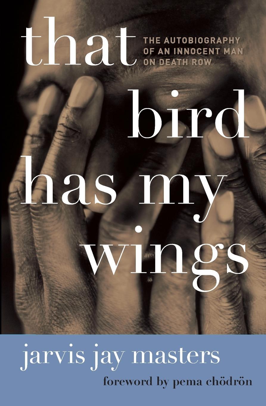 Cover: 9780061730481 | That Bird Has My Wings | Jarvis Jay Masters | Taschenbuch | Paperback