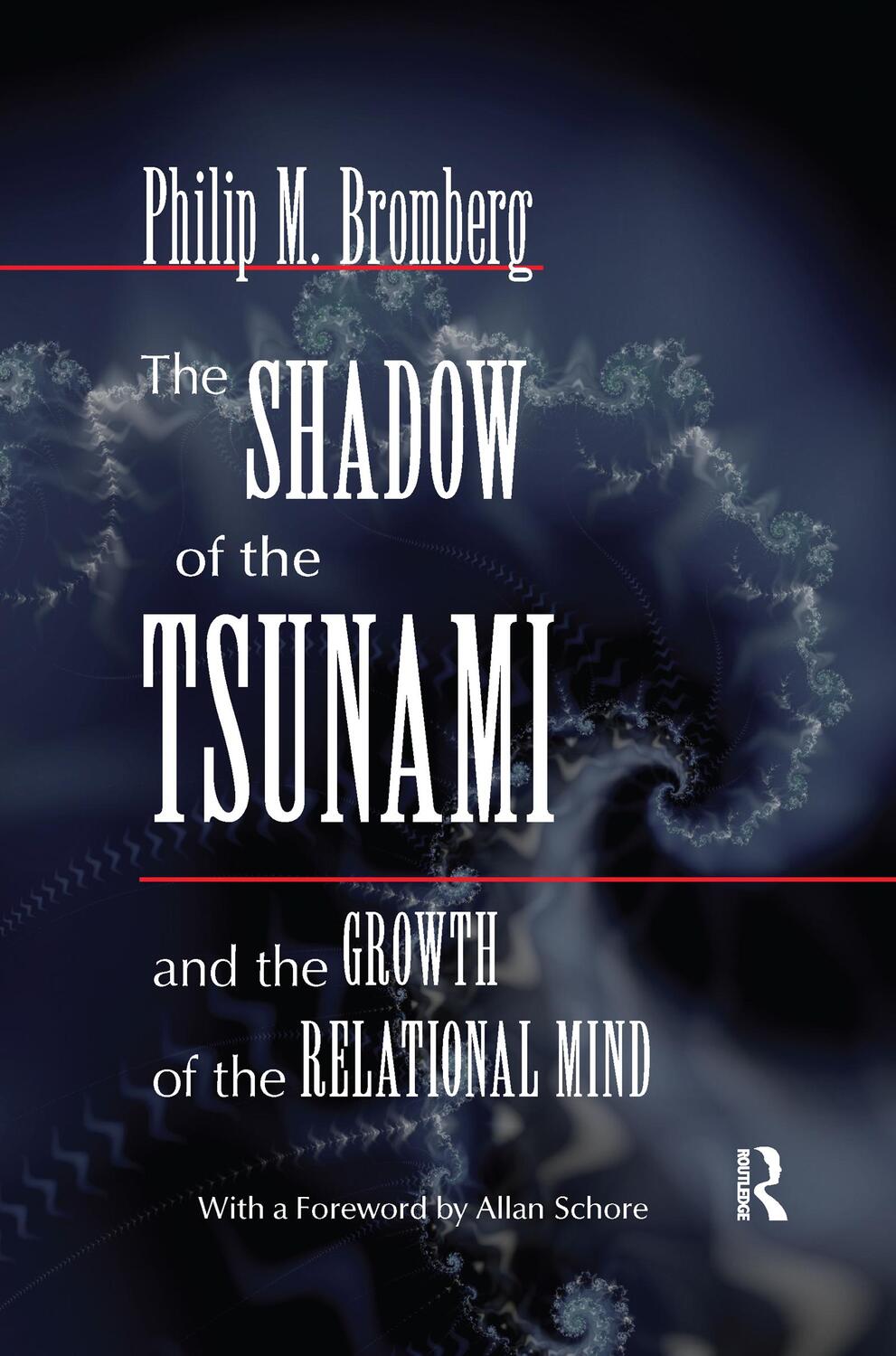 Cover: 9780367606220 | The Shadow of the Tsunami | And the Growth of the Relational Mind