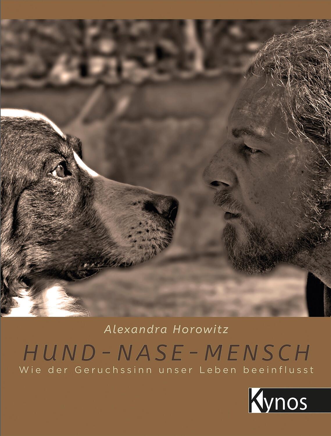 Cover: 9783954641529 | Hund - Nase - Mensch | Wie der Geruchssinn unser Leben beeinflusst