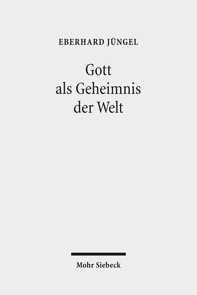 Cover: 9783161503894 | Gott als Geheimnis der Welt | Eberhard Jüngel | Buch | 2010