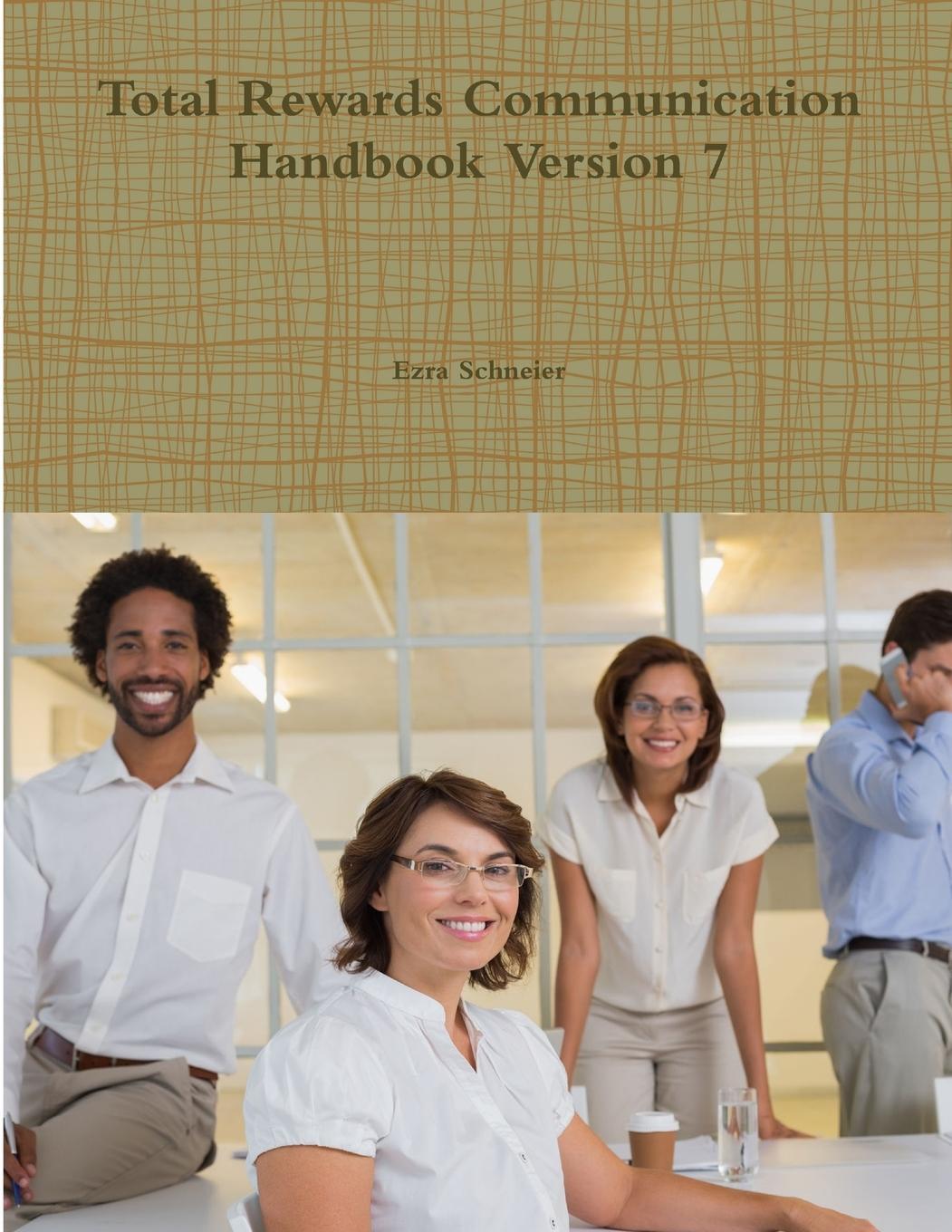 Cover: 9781365771132 | Total Rewards Communication Handbook Version 7 | Ezra Schneier | Buch