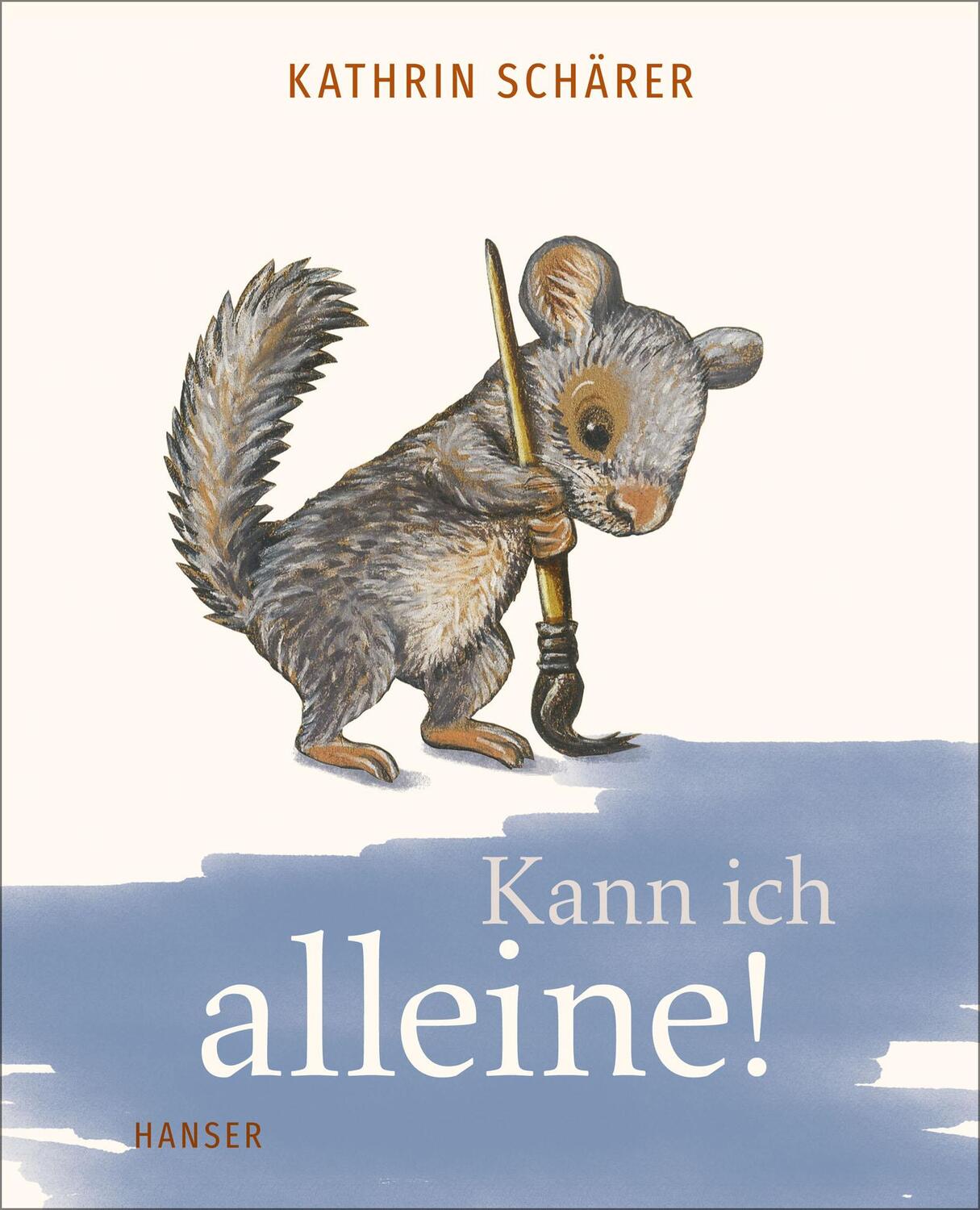 Cover: 9783446277236 | Kann ich alleine! | Kathrin Schärer | Buch | 64 S. | Deutsch | 2023