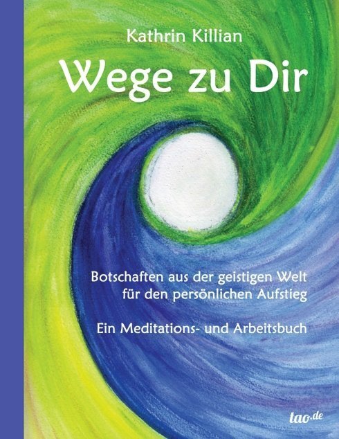 Cover: 9783955290948 | Wege zu Dir | Kathrin Killian | Taschenbuch | Paperback | 264 S.
