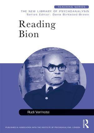 Cover: 9780415413336 | Reading Bion | The New Library of Psychoanalysis: Teaching Series
