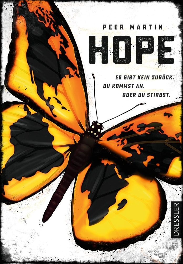 Cover: 9783791501390 | Hope | Es gibt kein zurück. Du kommst an. Oder du stirbst. | Martin