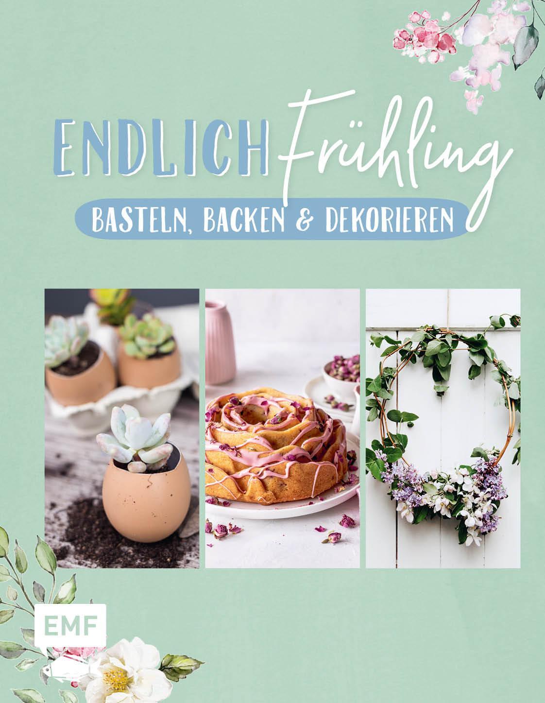 Cover: 9783745910124 | Endlich Frühling | Basteln, Backen und Dekorieren | Buch | Deutsch