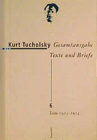 Cover: 9783498065355 | Gesamtausgabe Texte und Briefe 6 | Kurt Tucholsky | Buch | 800 S.