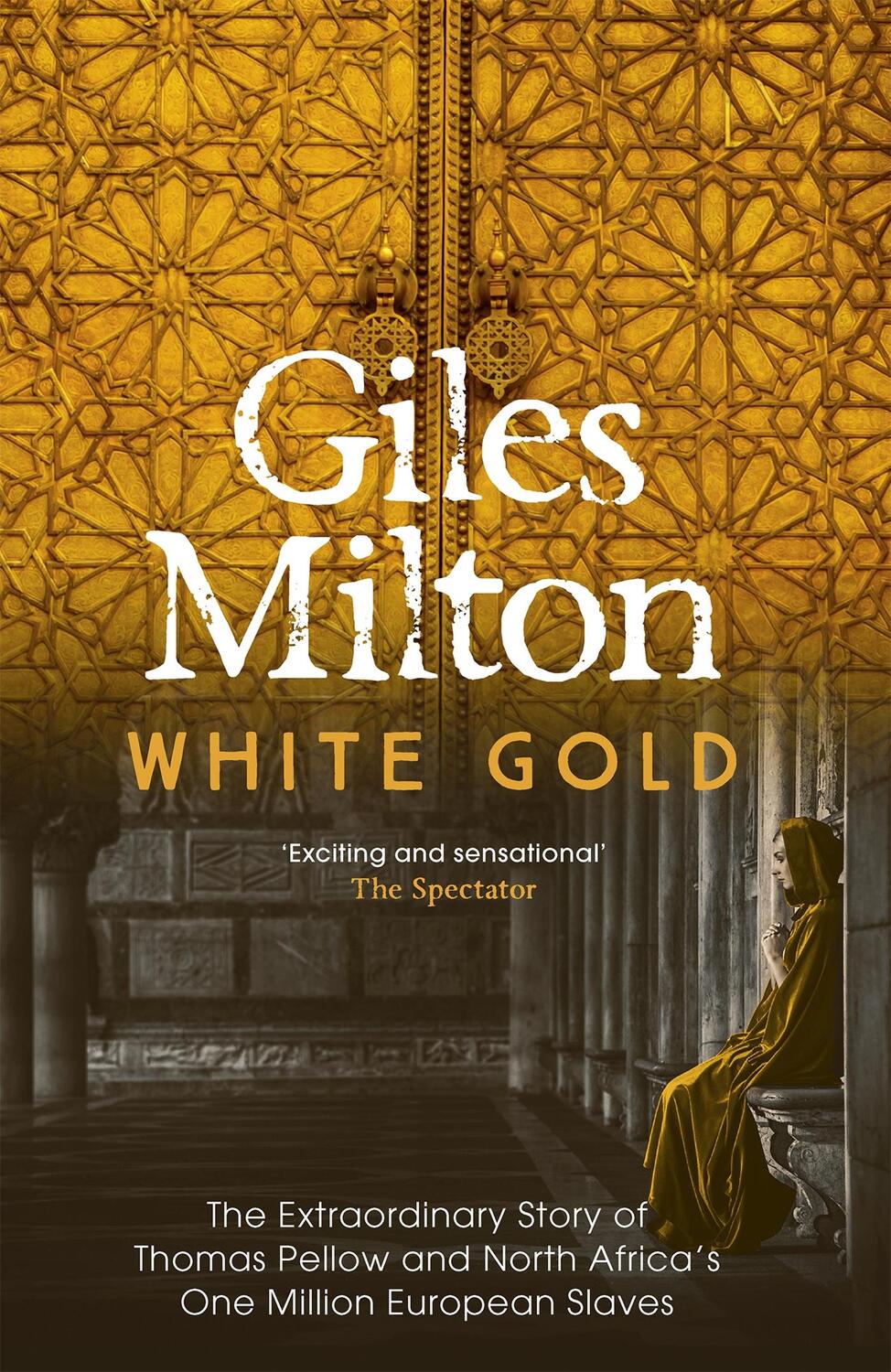 Cover: 9780340794708 | White Gold | Giles Milton | Taschenbuch | 336 S. | Englisch | 2005