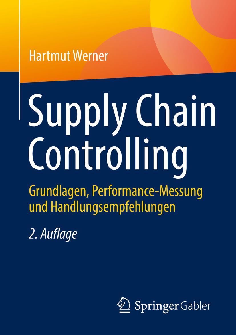 Cover: 9783658364045 | Supply Chain Controlling | Hartmut Werner | Taschenbuch | XVI | 2022