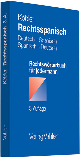 Cover: 9783800642496 | Rechtsspanisch, Deutsch-Spanisch / Spanisch-Deutsch | Gerhard Köbler