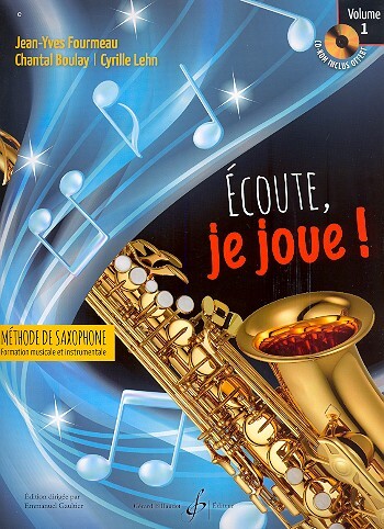Cover: 9790043095101 | Ecoute, je joue ! Volume 1 - Saxophone | Boulay | Buch + Online-Audio