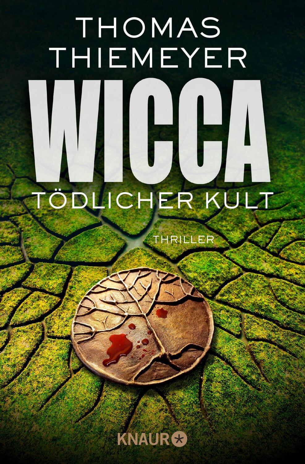 Cover: 9783426516959 | Wicca - Tödlicher Kult | Thriller | Thomas Thiemeyer | Taschenbuch
