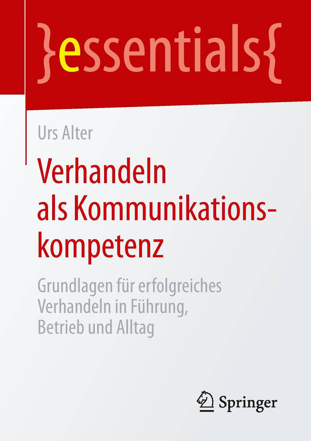 Cover: 9783658080143 | Verhandeln als Kommunikationskompetenz | Urs Alter | Taschenbuch