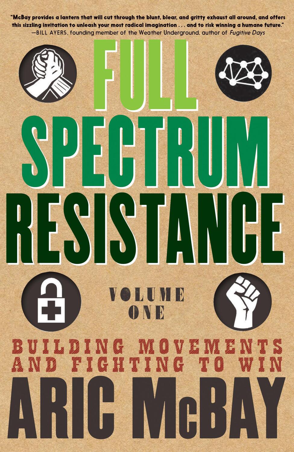 Cover: 9781609809119 | Full Spectrum Resistance, Volume One | Aric McBay | Taschenbuch | 2019