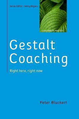 Cover: 9780335264568 | Gestalt Coaching: Right Here, Right Now | Right here, right now | Buch