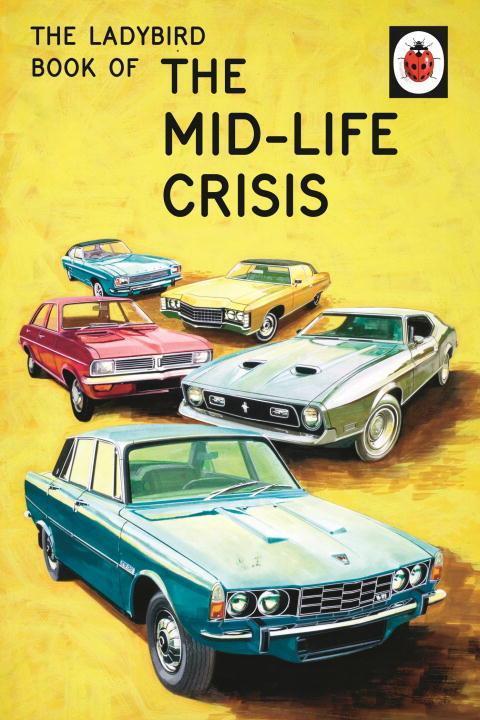 Cover: 9780718183530 | The Ladybird Book of the Mid-Life Crisis | Jason Hazeley (u. a.)