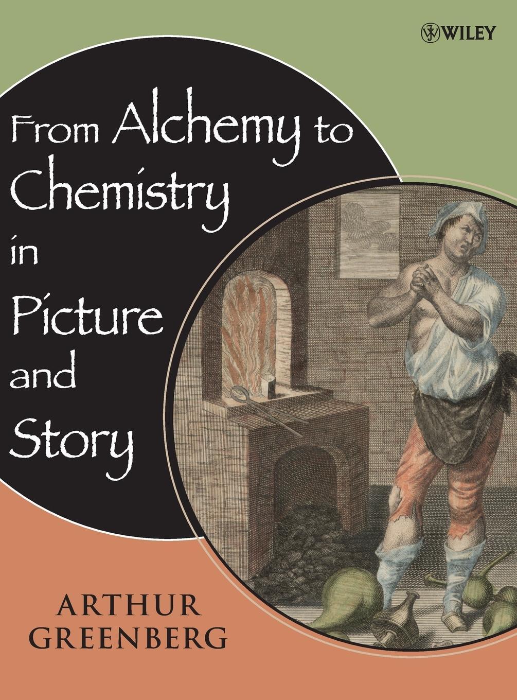 Cover: 9780471751540 | Alchemy to Chemistry | Greenberg | Buch | HC gerader Rücken kaschiert