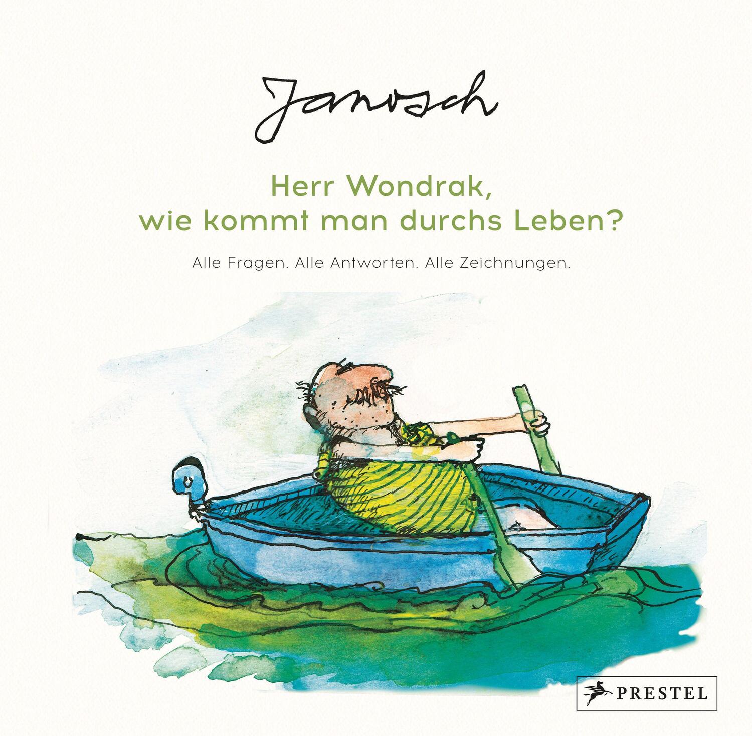 Cover: 9783791387581 | Janosch: Herr Wondrak, wie kommt man durchs Leben? | Janosch | Buch