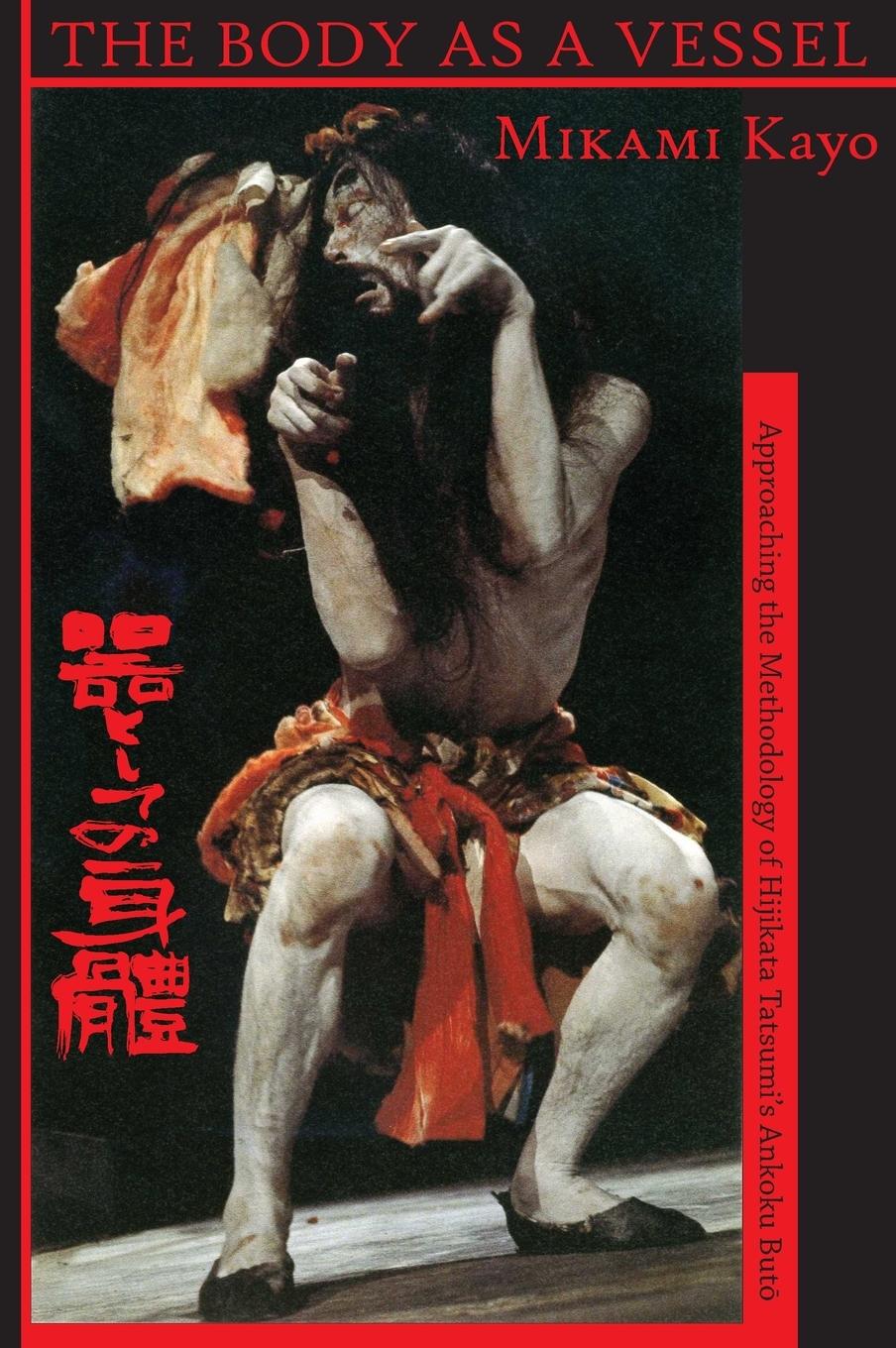 Cover: 9780993158742 | The Body as a Vessel | Kayo Mikami | Buch | Englisch | 2016