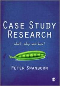 Cover: 9781849206129 | Case Study Research | What, Why and How? | Peter Swanborn | Buch