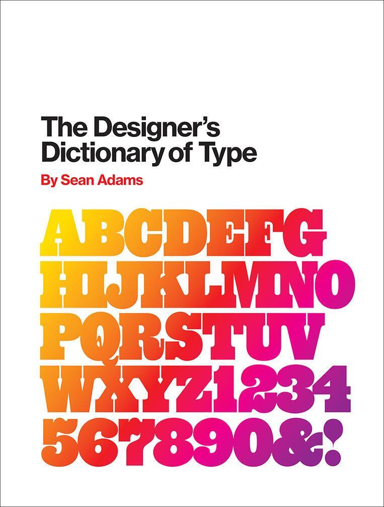 Cover: 9781419737183 | The Designer's Dictionary of Type | Sean Adams | Buch | Gebunden
