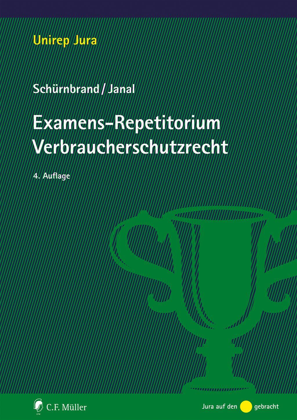 Cover: 9783811461451 | Examens-Repetitorium Verbraucherschutzrecht | Jan Schürnbrand (u. a.)
