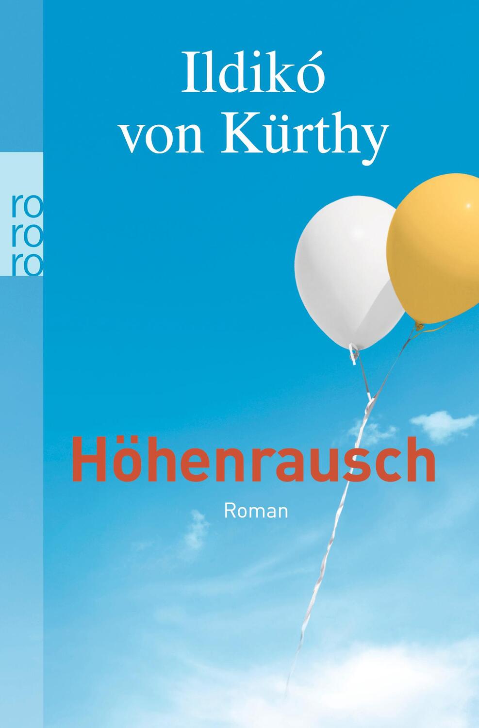 Cover: 9783499242205 | Höhenrausch | Ildiko von Kürthy | Taschenbuch | Deutsch | 2007