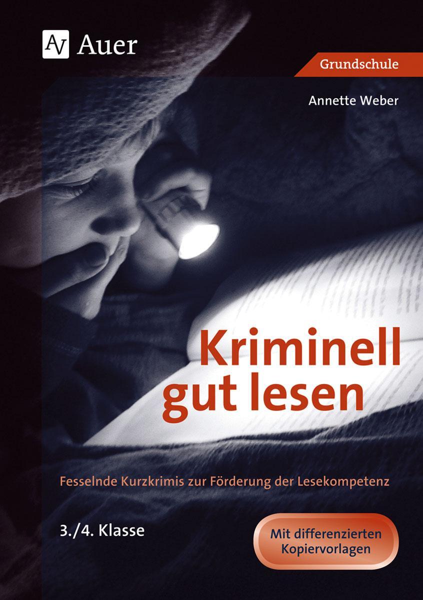 Cover: 9783403049173 | Kriminell gut lesen, Klasse 3-4 | Annette Weber | Broschüre | Deutsch