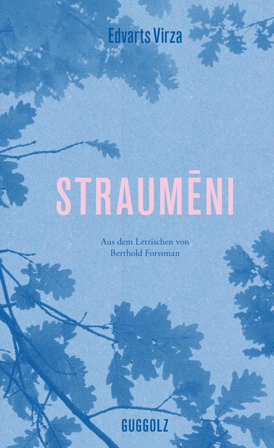 Cover: 9783945370254 | Straumeni | Edvarts Virza | Buch | Deutsch | 2020 | Guggolz Verlag