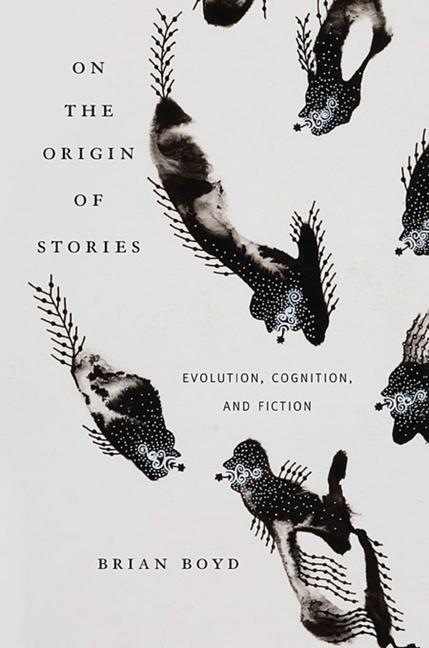 Cover: 9780674057111 | On the Origin of Stories: Evolution, Cognition, and Fiction | Boyd