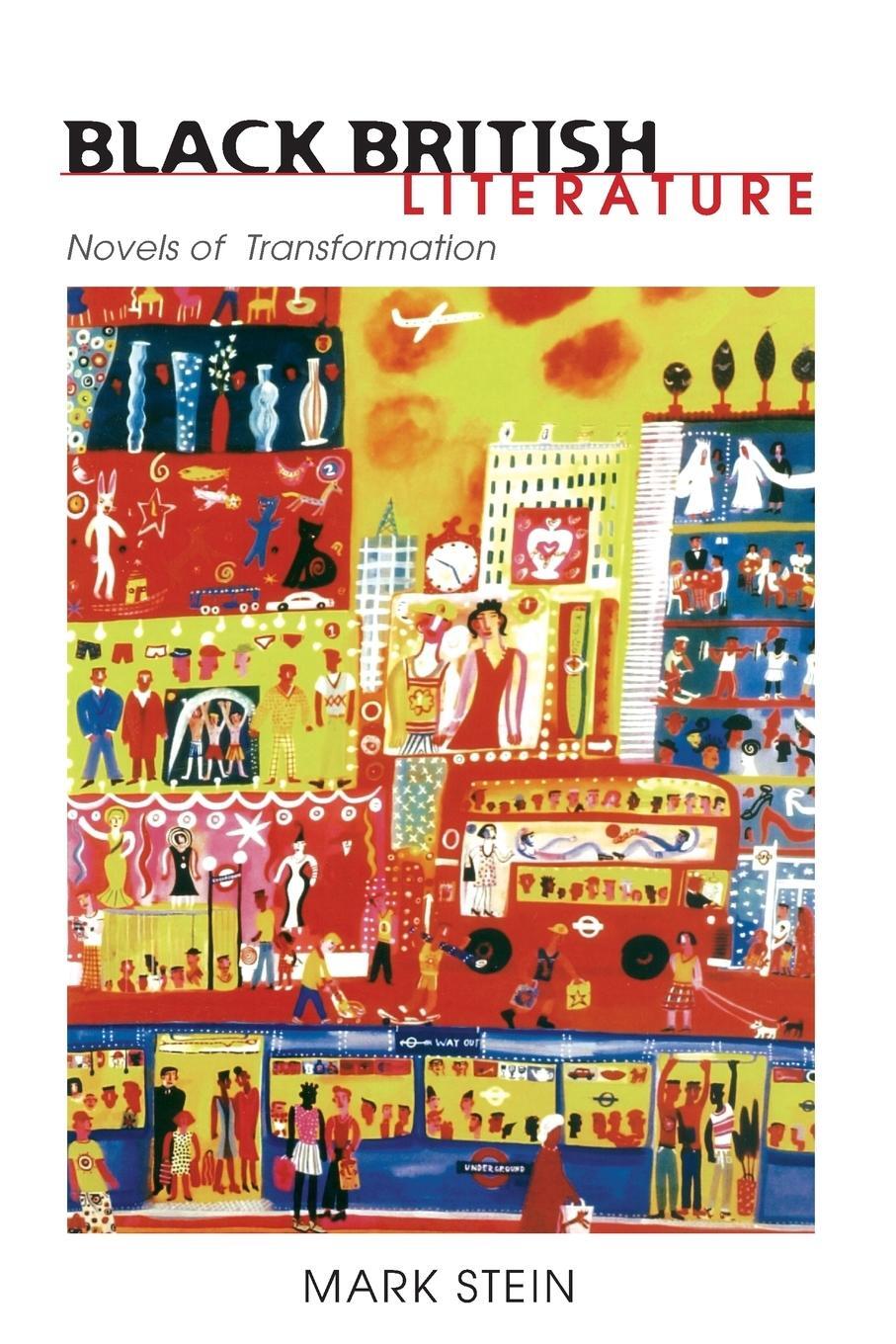 Cover: 9780814251331 | BLACK BRITISH LITERATURE | NOVELS OF TRANSFORMATION | Mark Stein
