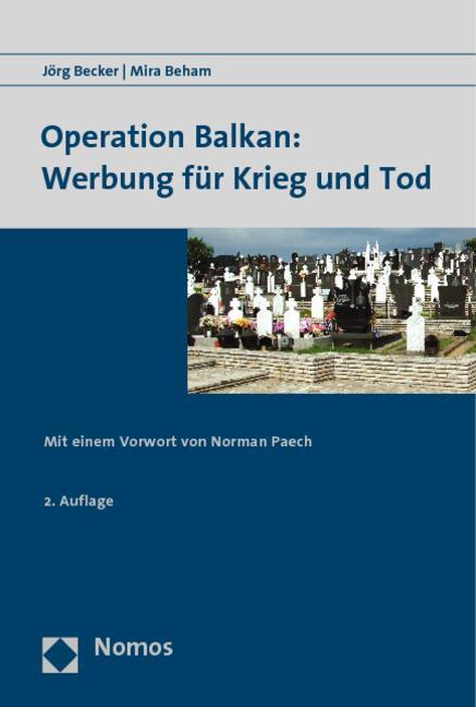 Cover: 9783832935917 | Operation Balkan: Werbung für Krieg und Tod | Jörg Becker (u. a.)