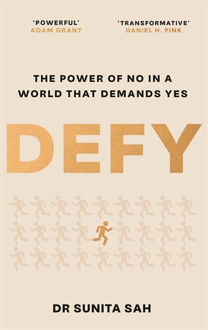 Cover: 9781786581464 | Defy | The Power of No in a World that Demands Yes | Sunita Sah | Buch