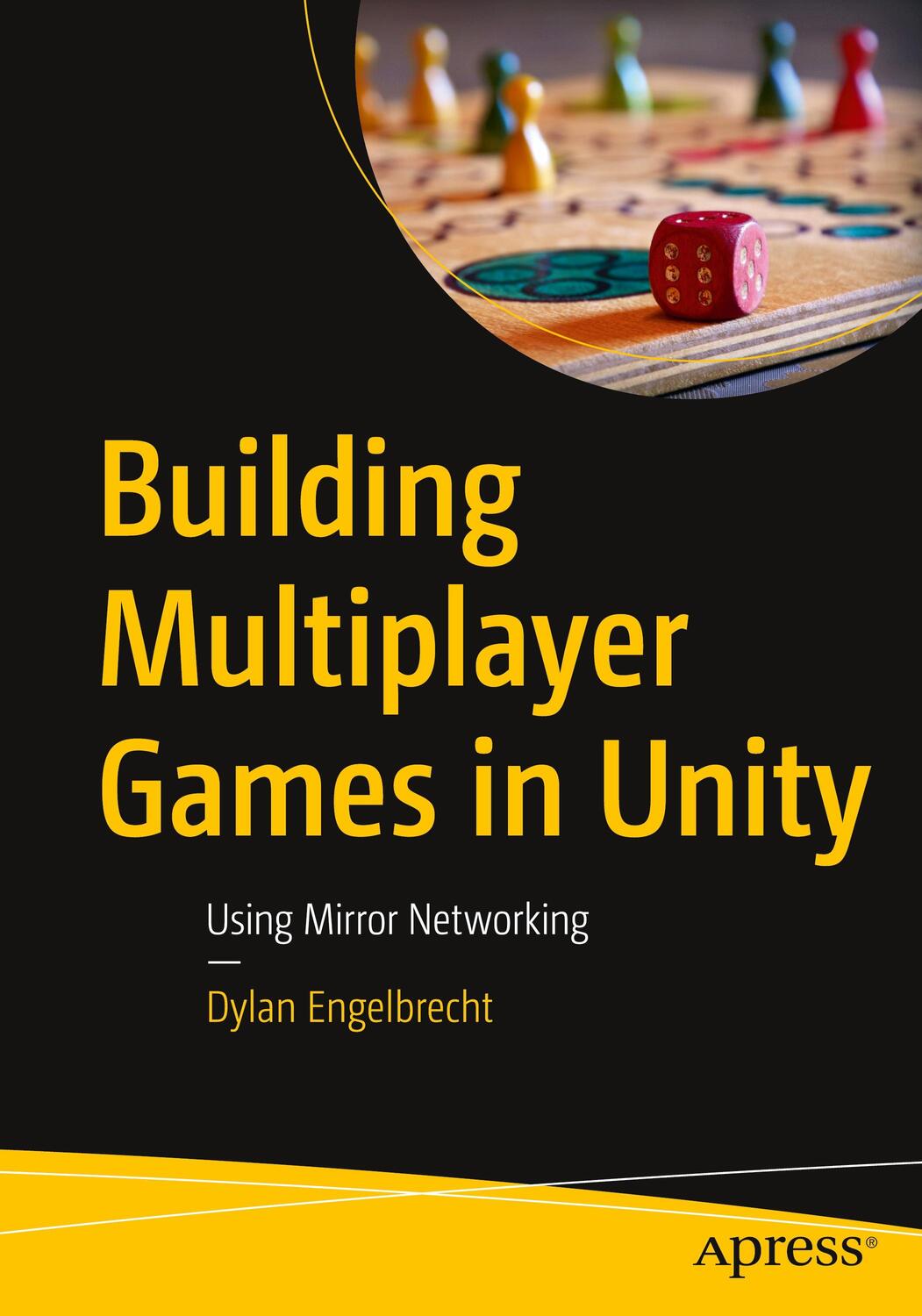 Cover: 9781484274736 | Building Multiplayer Games in Unity | Using Mirror Networking | Buch
