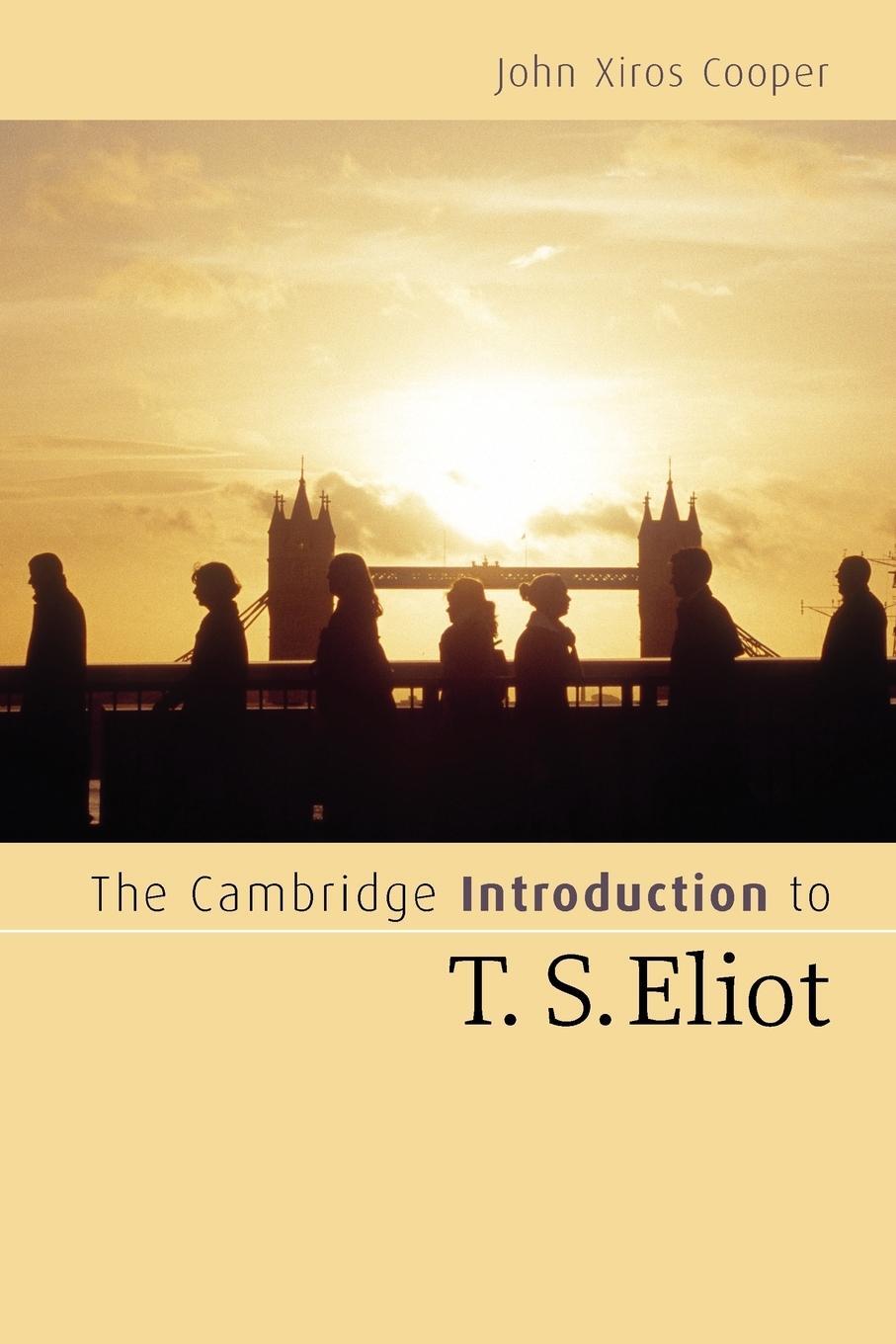 Cover: 9780521547598 | The Cambridge Introduction to T. S. Eliot | John Xiros Cooper | Buch