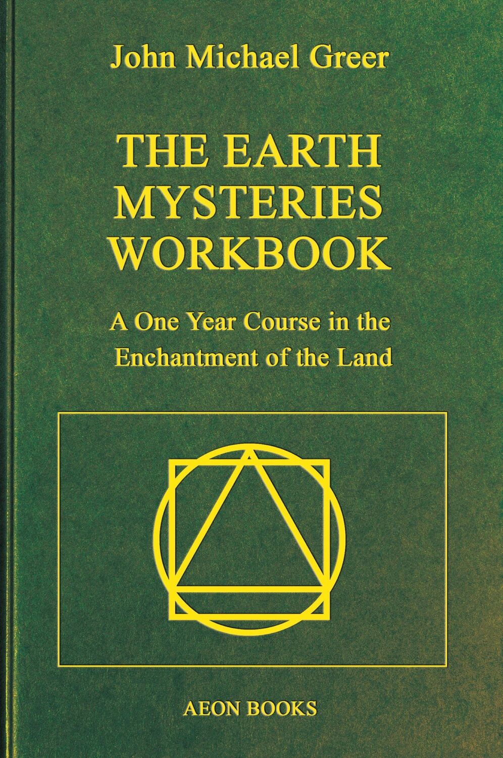 Cover: 9781801521215 | The Earth Mysteries Workbook | John Michael Greer | Taschenbuch | 2024